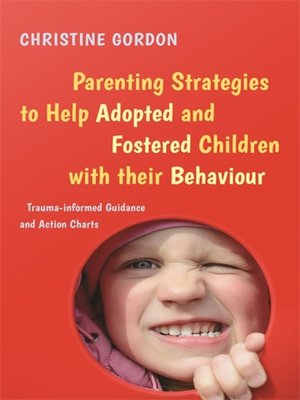 cover image of Parenting Strategies to Help Adopted and Fostered Children with Their Behaviour